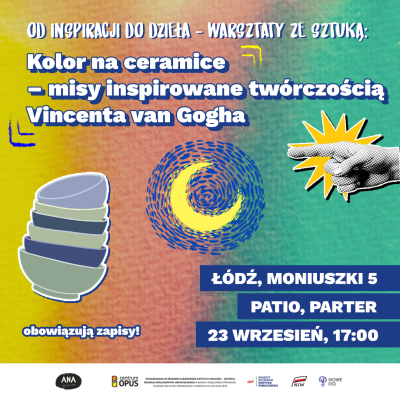 Warsztat - Kolor na ceramice &ndash; misy inspirowane tw&oacute;rczością Vincenta van Gogha