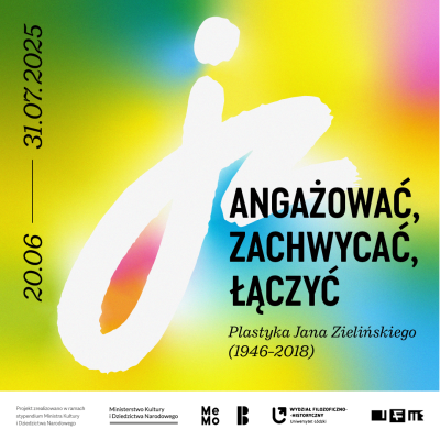 Wernisaż wystawy: ANGAŻOWAĆ, ZACHWYCAĆ I ŁĄCZYĆ – PLASTYKA JANA ZIELIŃSKIEGO